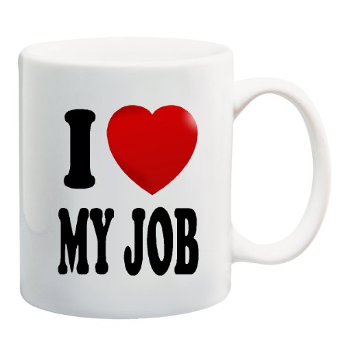 I LOVE MY JOB Mug