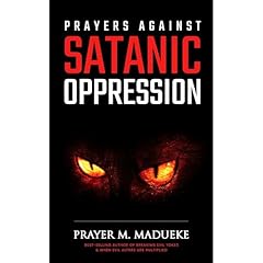 Prayers against Satanic Oppression Audiolibro Por Prayer M. Madueke arte de portada