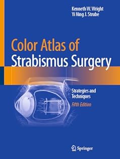 Color Atlas Of Strabismus Surgery: Strategies and Techniques