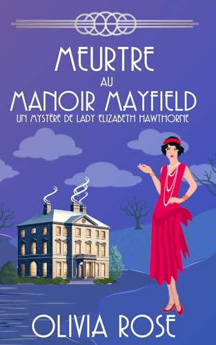MEURTRE AU MANOIR MAYFIELD: Un mystère des années 1920
