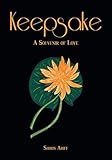 Keepsake: A Souvenir of Love