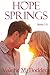 Hope Springs Books 1-3: Three Christian Romances in One Collection (Hope Springs Collections)