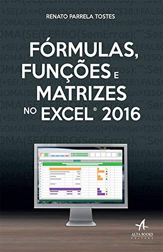 Fórmulas, Funções e Matrizes no Excel 2016