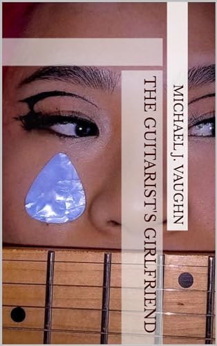 The Guitarist's Girlfriend