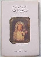 Gli scrittori e la fotografia (Albatros) (Italian Edition) 8835932203 Book Cover