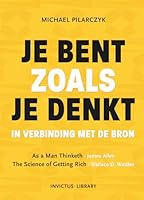 Je bent zoals je denkt: in verbinding met de bron 9079679631 Book Cover