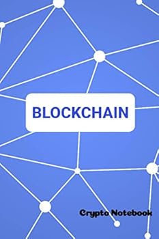 BLOCKCHAIN Crypto Notebook : Cryptocurrency Journal/ Diary for Investors, Miners and Traders, 100 Pages 6 X 9 Satoshi Nakamoto