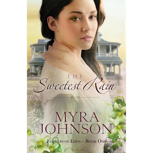 The Sweetest Rain by Myra Johnson episode artwork