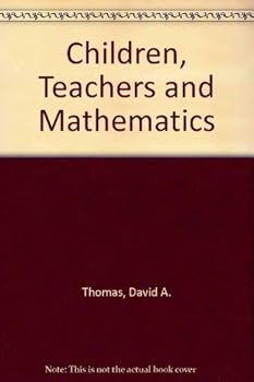 Paperback Children, Teachers, and Mathematics Book