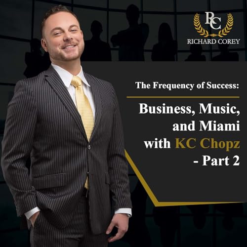 Business, Music and Miami with KC Chopz - Part 2 Titelbild