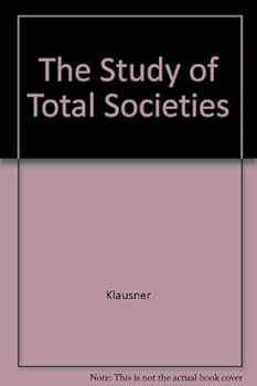 Paperback The Study of Total Societies Book