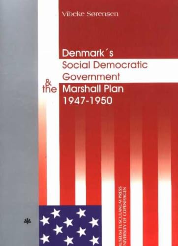 Denmark Social Democratic Goverment and the Marshall Plan 1947-1950