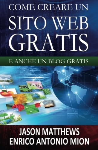Come creare un sito web gratis: e anche un blog gratis