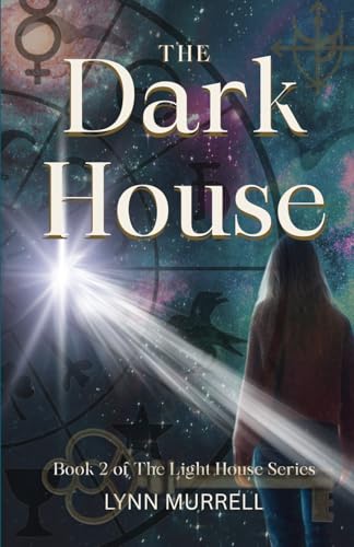The Dark House: Book 2 In The Light House Series
