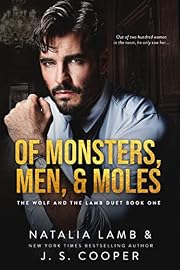 Of Monsters, Men, & Moles (The Wolf and The Lamb Duet (A Marchesi Mafia Romance) Book 1)