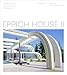 Produktbild Eppich House II: The Story of an Arthur Erickson Masterwork