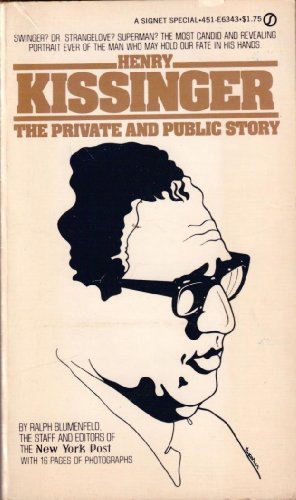 Henry Kissinger; The Private and Public Story B002TDEATS Book Cover