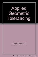Applied geometric tolerancing B0006W9KMQ Book Cover