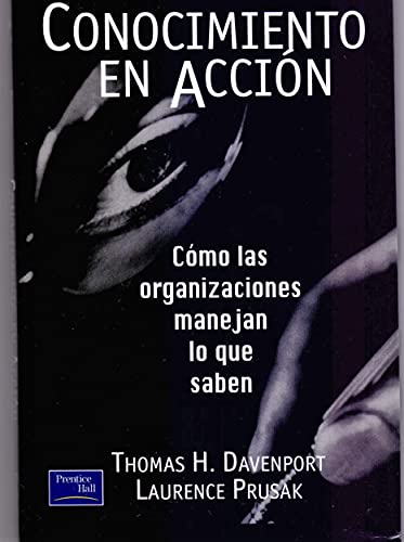 Conocimiento En Accion - Como Las Organizacione... [Spanish] 9879460294 Book Cover