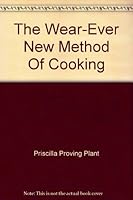 The "Wear-Ever" New Method Of Cooking B001V3E5G0 Book Cover