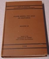Placer Mining for Gold in California. Bulletin 135 B001RO3PFK Book Cover