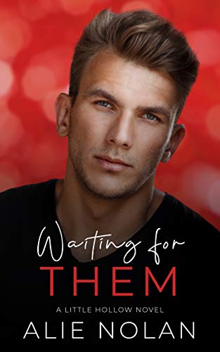 Waiting for Them (Little Hollow Book 1) - Kindle edition by Nolan ...