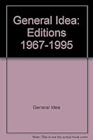 General Idea Editions 1967-1995 0772782059 Book Cover