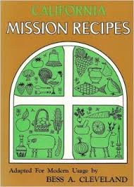 Paperback California Mission Recipes Adapted for Modern Usage Book