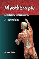 Myotherapie: Douleurs Articulaires Et Nevralgies 2950409172 Book Cover