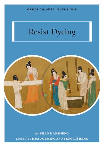 Resist Dyeing (Great Chinese Inventions)