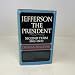 Jefferson the President: Second Term, 1805-1809 (Jefferson and His Time, Vol. 5)