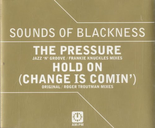 Pressure by Sounds of Blackness (1997-08-02)