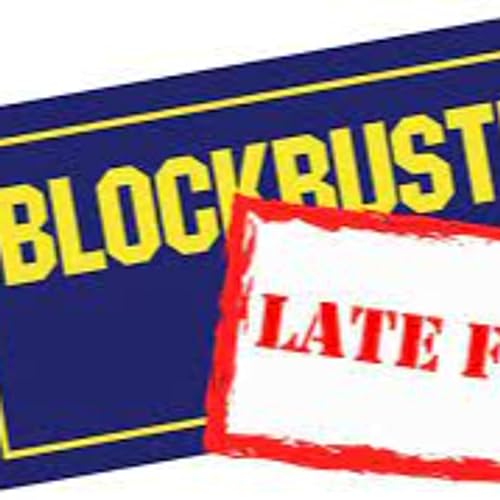 Episode #7----Woman Has Felony Charges Due to Blockbuster Late Fee?! Podcast Por  arte de portada