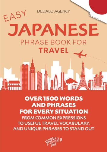 Easy Japanese Phrase Book for Travel (Pocket Size): Over 1500 words and phrases for every situation, from common expressions to useful travel vocabulary, and unique phrases to stand out