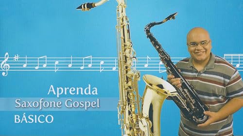 Aprenda Saxofone Gospel Básico