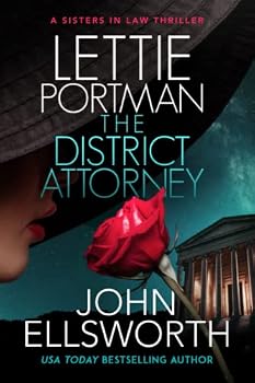 Paperback The District Attorney: A Legal Thriller (Sisters in Law) Book