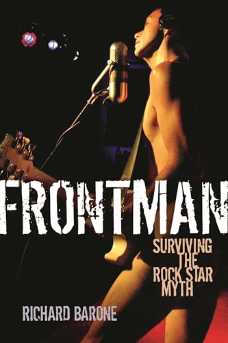 Frontman: Surviving the Rock Star Myth