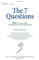 The 7 Questions: How we answer them can change the course of humanity 1095044400 Book Cover