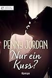  Nur ein Kuss? (Digital Edition)