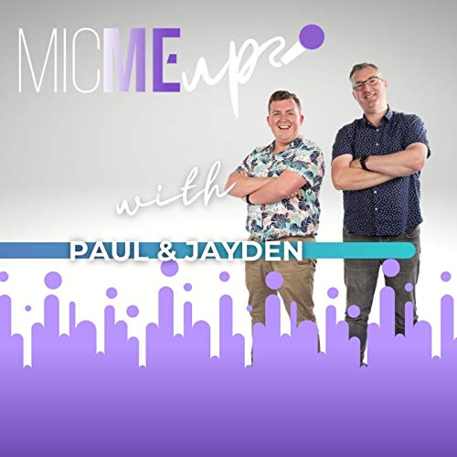 Mic Me Up - OneMotion Digital Podcast Por Paul & Jayden arte de portada
