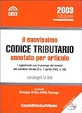  Il nuovissimo codice tributario annotato per articolo. Con CD-ROM