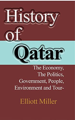 History Of Qatar: The Economy, The Politics, Government, People, Environment And Tourism #TOP20