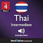 Cover of Learn Thai - Level 4: Intermediate Thai, Volume 1
