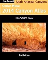 Cedar Mesa 2014 Canyon Atlas 1499165617 Book Cover