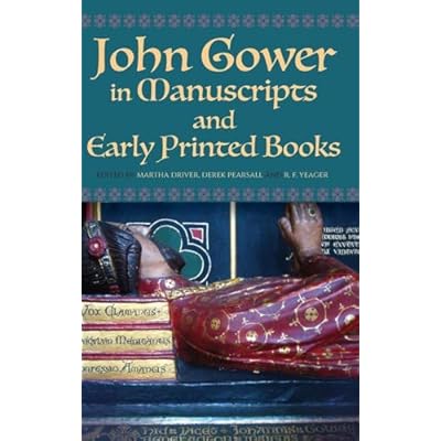 John Gower in Manuscripts and Early Printed Books