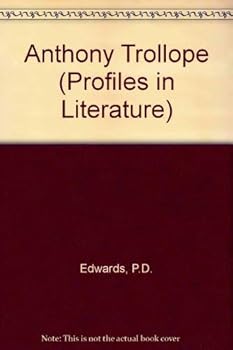 Hardcover Anthony Trollope, (The Profiles in literature series) Book