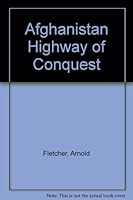 Afghanistan: Highway of Conquest B0007DMK80 Book Cover