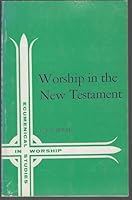 Worship in the New Testament B000GR0JRG Book Cover