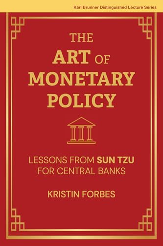 The Art of Monetary Policy: Lessons from Sun Tzu for Central Banks