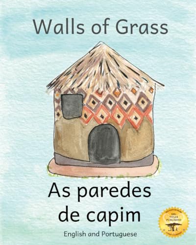 Walls of Grass: Things Made Fast Never Last in Portuguese and English